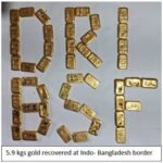DRI seizes around 12 kg of foreign-origin gold smuggled from Bangladesh worth Rs. 17 crore in a crackdown on cross-border gold smuggling